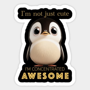 Penguin Concentrated Awesome Cute Adorable Funny Quote Sticker